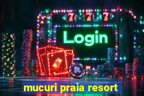 mucuri praia resort